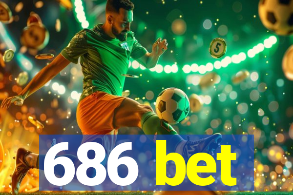 686 bet